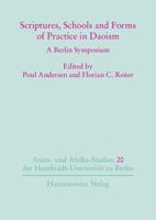 Scriptures, Schools and Forms of Practice in Daoism: A Berlin Symposium 344705171X Book Cover