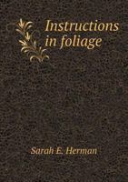 Instructions in Foliage 1300259671 Book Cover