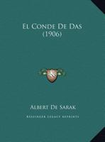 El Conde De Das (1906) 116830010X Book Cover