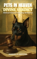 Pets In Heaven: Divine Verdict B0FRPVS9MR Book Cover