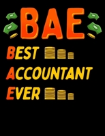 BAE Best Accountant Ever: BAE: Best Accountant Ever Cute & Funny CPA Accounting Blank Sketchbook to Draw and Paint (110 Empty Pages, 8.5 x 11) 1712978934 Book Cover