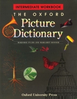 The Oxford Picture Dictionary: Intermediate Workbook 0194350746 Book Cover