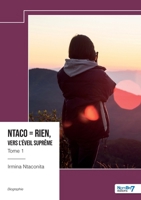Ntaco - Rien, vers l'Éveil Suprême - Tome 1 (French Edition) B0DZ1YJC6W Book Cover