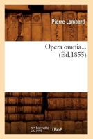 Opera Omnia (A0/00d.1855) 2012760457 Book Cover