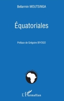 Equatoriales (Études Africaines) (French Edition) 229602601X Book Cover