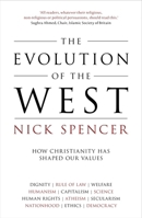 The Evolution of the West: How Christianity Has Shaped Our Values 0281075204 Book Cover