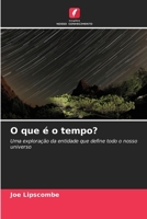 O que é o tempo? (Portuguese Edition) 6203562114 Book Cover