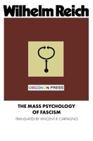 Die Massenpsychologie des Faschismus