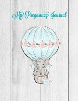 My Pregnancy Journal: A Keepsake Book With Prompts You Can Record Your Pregnancy Memories, Perfect Gift For Special Mom Expecting A Baby 1651761477 Book Cover