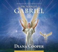 Meditation to Connect with Archangel Gabriel 1844095134 Book Cover