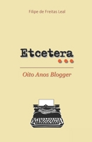 Etcetera: Oito anos blogger 1515086682 Book Cover