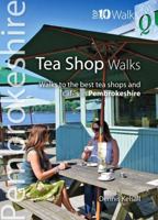 Tea Shop Walks Pembrokeshire 1908632488 Book Cover