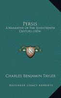 Persis: A Narrative Of The Seventeenth Century 1274140064 Book Cover