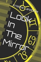 Look In The Mirror B0CNXJ1Q1V Book Cover