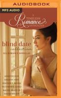 Blind Date Collection (A Timeless Romance Anthology, #18) 1947152467 Book Cover