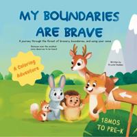 My Boundaries Are Brave: A Coloring Adventure B0GWV1BCYZ Book Cover