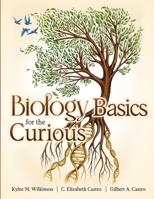 Biology Basics for the Curious B0H8ZZ3TQR Book Cover