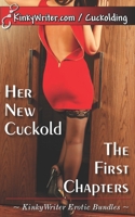 Her New Cuckold: The First Chapters B086Y7CTGW Book Cover