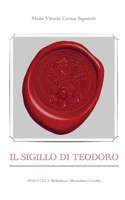 Il sigillo di Teodoro 8827805931 Book Cover