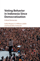 Voting Behavior in Indonesia Since Democratization: Critical Democrats 1108432336 Book Cover
