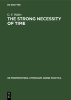 Strong Necessity of Time: The Philosophy of Time in Shakespeare and Elizabethan Literature (De Proprietatibus Litterarum : Series Practica, 90) 9027932549 Book Cover