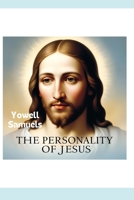 The Personality of JESUS B0F1FSTB5J Book Cover