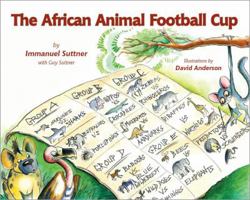 The African Animal Football Cup 0958402396 Book Cover