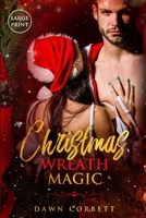 Christmas Wreath Magic 1694837777 Book Cover