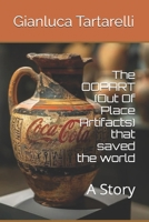 The OOPARTs (Out Of Place ARTifacts) that saved the world: A Story (Gianluca Tartarelli Books ink.) B0F9SXGM36 Book Cover