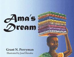 Ama's Dream (African Juvenile) 1732096929 Book Cover