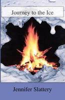 Journey To The Ice 0578004607 Book Cover