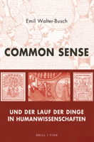 Common Sense Und Der Lauf Der Dinge in Humanwissenschaften (German Edition) 3770567765 Book Cover