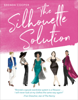 The Silhouette Solution: A Modern Guide to Getting Dressed and Looking Your Best 0593139100 Book Cover