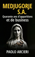 Medjugorje S.A.: Quarante ans d'apparitions et de business (French Edition) B0GNRRFMT7 Book Cover