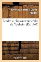 Études sur les eaux minérales de Nauheim 2329073062 Book Cover