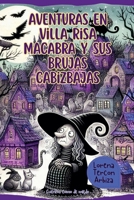 Aventuras en Villa Risa Macabra y sus brujas cabizbajas (Loreley Morango) (Spanish Edition) B0FB51939R Book Cover