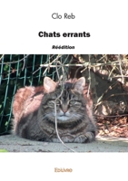 Chats errants - réédition (French Edition) 241461885X Book Cover