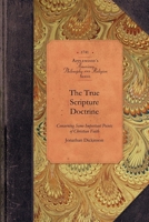 True Scripture Doctrine Concerning Some Points of Christian Faith 1429017694 Book Cover