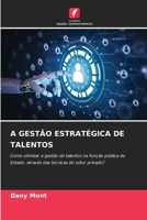 A Gestão Estratégica de Talentos (Portuguese Edition) 6209825958 Book Cover