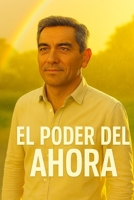 El Poder del Ahora B0FLQB3M3N Book Cover
