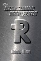 The Resistance Manifesto: Revised Edition 0967346649 Book Cover