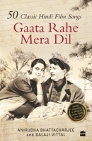 Gaata Rahe Mera Dil:50 Classic Hindi Film Songs 9351364569 Book Cover