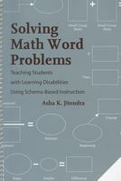 Solving Math Work Problems: Teaching Students with Learning Disabilities Using Schema-Based Instruction 1416402454 Book Cover