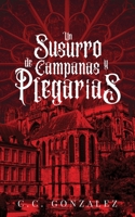 Un Susurro de Campanas y Plegarias: Una reinterpretación sáfica de El jorobado de Notre Dame (Spanish Edition) B0GTYNR5SC Book Cover