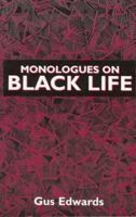 Monologues on Black Life 0435070355 Book Cover