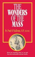 The Wonders of the Mass 0895554917 Book Cover