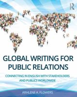 Global Writing for Public Relations: Connecting in English with Stakeholders and Publics Worldwide 0415748844 Book Cover