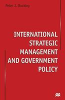 International Strategic Management and Government Policy 1349266485 Book Cover