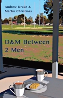 D&M Between 2 Men 1760417777 Book Cover