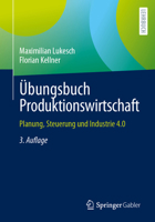Übungsbuch Produktionswirtschaft: Planung, Steuerung und Industrie 4.0 (German Edition) 3662620863 Book Cover